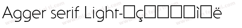 Agger serif Light字体转换